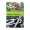 Taschenbuch Pflanzliche Notnahrung